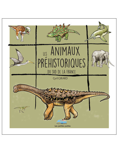 Les animaux préhistoriques du sud de la France