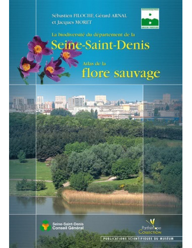 La biodiversité du département de la Seine Saint Denis - Atlas de la flore sauvage