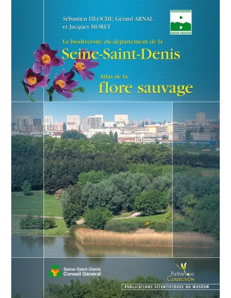 La biodiversité du département de la Seine Saint Denis - Atlas de la flore sauvage
