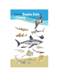 Guide des Requins, Raies et Chimères des côtes françaises