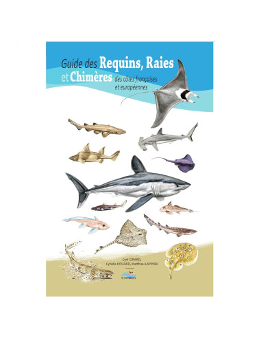 Guide des Requins, Raies et Chimères des côtes françaises