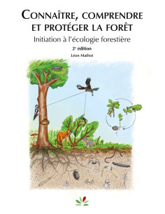 Connaître, comprendre et protéger la forêt – 2e édition