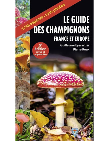 Guide des champignons France et Europe - 5 ème édition