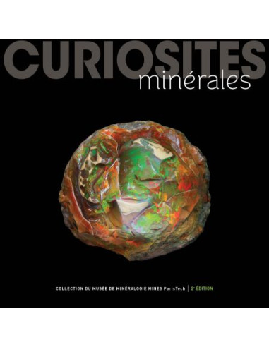 Curiosités minérales - 2e édition