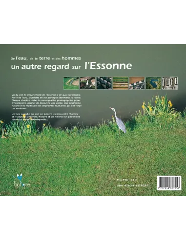 De l'eau, de la Terre et des hommes - Un autre regard sur l'Essonne