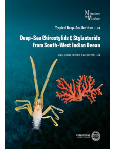 Tropical Deep-Sea Benthos volume 34 - Deep-Sea Chirostylids and Stylasterids from South-West Indian Ocean