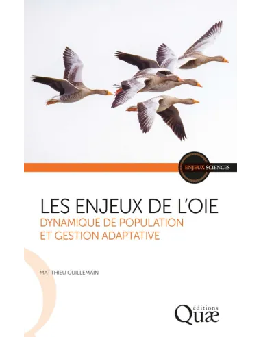 Les enjeux de l'oie - Dynamique de population et gestion adaptative