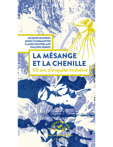 La mésange et la chenille, 50 ans d’enquête évolutive