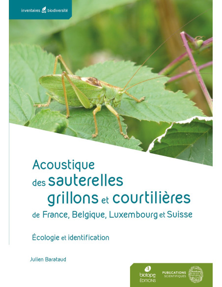 Acoustique des Sauterelles, grillons et courtilières