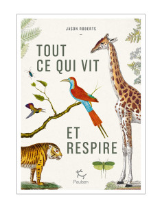 Tout ce qui vit et respire