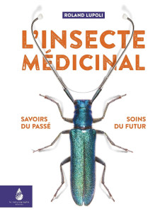 L'insecte médicinal
