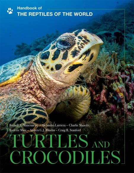 Handbook of the Reptiles of the World - Turtles and Crocodiles