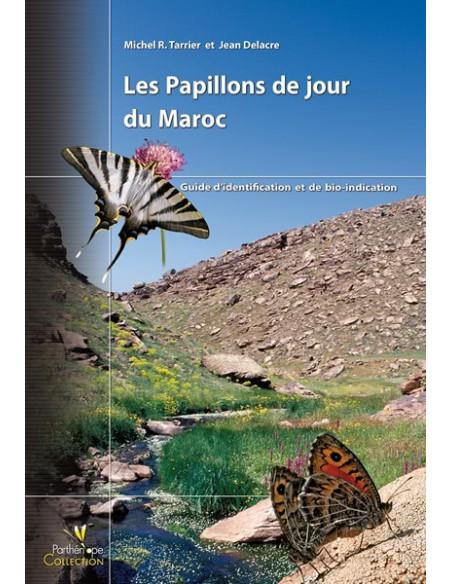 Les Papillons de jour du Maroc - Guide d’identification et de bio-indication
